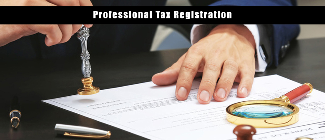 Professional Tax Registration In Bangalore